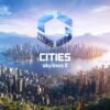 سی دی کی اریجینال بازی Cities: Skylines II